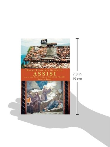 Every Pilgrim's Guide to Assisi: And Other Franciscan Pilgrim Places,Used