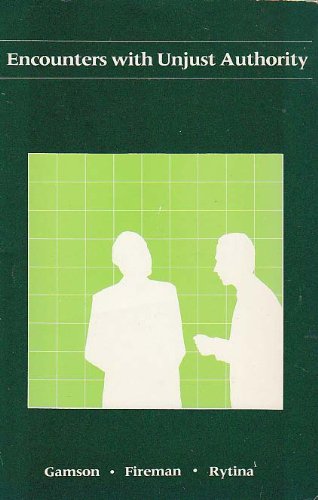 Encounters With Unjust Authority (The Dorsey Series In Sociology),Used