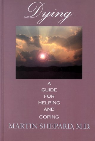 Dying: A Guide for Helping and Coping,Used