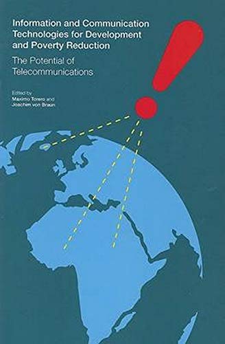 Information and Communication Technologies for Development and Poverty Reduction: The Potential of Telecommunications,Used