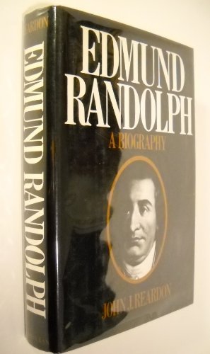 Edmund Randolph;: A Biography,Used
