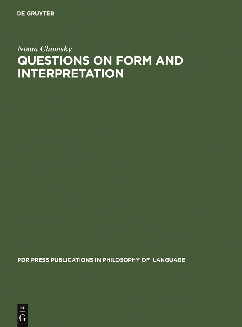 Questions on Form and Interpretation (PdR Press Publications in Philosophy of Language, 4),Used