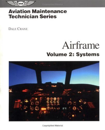 Aviation Maintenance Technician Series: Airframe: Volume 2: Systems,Used