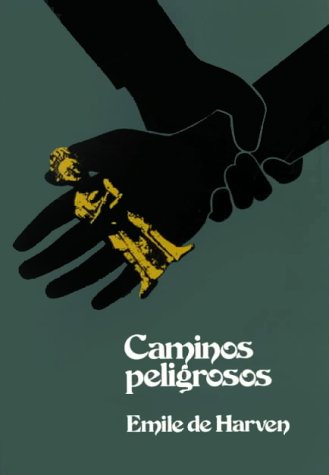 Caminos Peligrosos (Spanish Edition),New