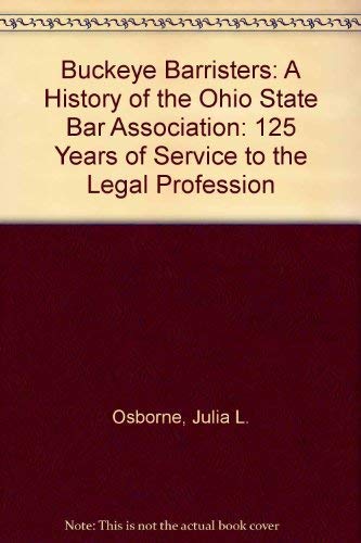 Ohio State Bar Association: A History of the Ohio State Bar Association,Used