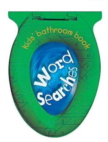 Kids' Bathroom Book: Word Searches (Kids' Bathroom Books),Used