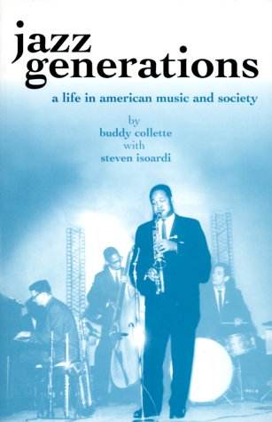 Jazz Generations: A Life in American Music and Society (Bayou),Used