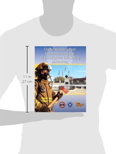 Understanding and Implementing the 16 Firefighter Life Safety Initiatives,Used