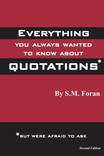 Everything You Always Wanted To Know About Quotations,New