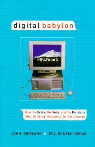 Digital Babylon: How the Greeks, The Suits and the Ponytails Tried to Bring .....,Used