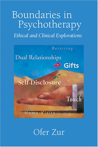 Boundaries in Psychotherapy: Ethical and Clinical Explorations,Used