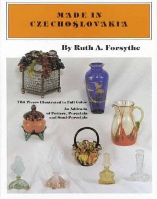 Made in Czechoslovakia: An Addenda of Pottery, Porcelain and SemiPorcelain,Used