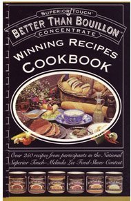 Better Than Bouillon (Winning Recipes Cookbook) (Winning Recipes Cookbook) By Inc. Superior Quality Foods, Just Wright Productio,Used