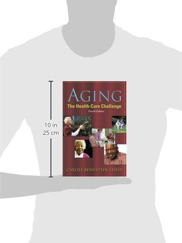 Aging: The Health Care Challenge,New