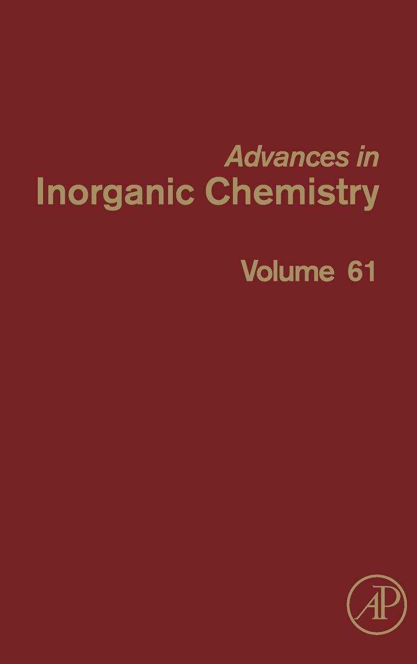 Advances In Inorganic Chemistry (Volume 61)