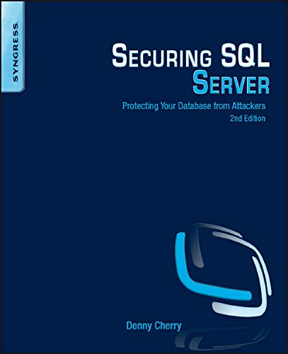 Securing SQL Server: Protecting Your Database from Attackers,Used