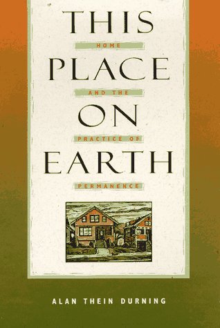This Place on Earth: Home and the Practice of Permanence,Used