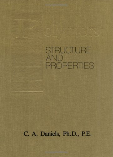 Polymers: Structure and Properties,Used