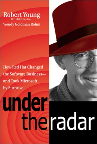 Under the Radar: How Red Hat Changed the Software Businessand Took Microsoft by Surprise,Used