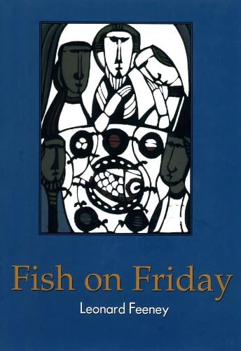 Fish on Friday by Leonard Feeney (1999) Hardcover,Used