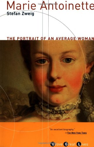 Marie Antoinette: The Portrait of an Average Woman (Grove Great Lives),Used