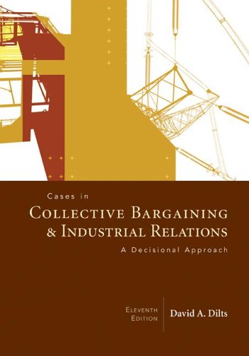 Cases in Collective Bargaining & Industrial Relations,Used