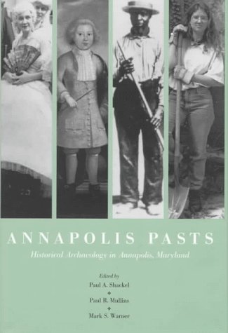 Annapolis Pasts: Historical Archaeology,Used