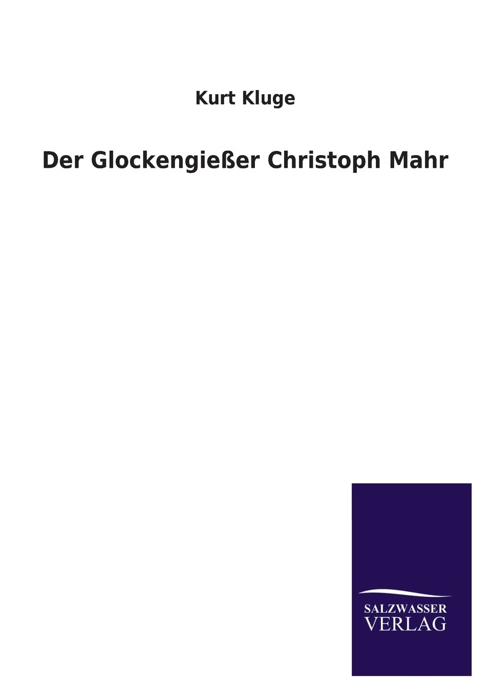 Der Glockengiesser Christoph Mahr (German Edition),Used