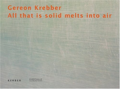 Gereon Krebber: All That Is Solid Melts into Air,Used