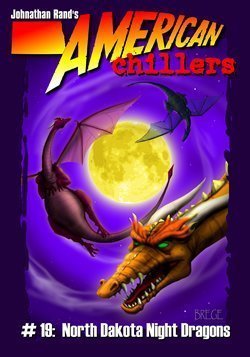 North Dakota Night Dragons (American Chillers No. 19),Used