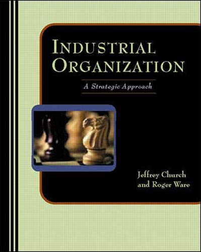 Industrial Organization: A Strategic Approach,New