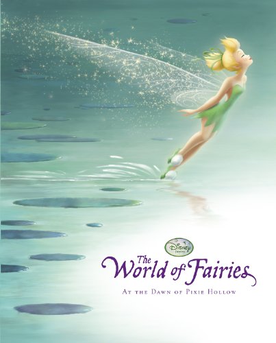 The World of Fairies: At the Dawn of Pixie Hollow,Used