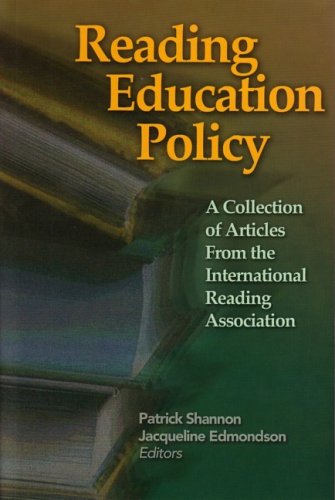 Reading Education Policy: A Collection Of Aricles From The International Reading Association,Used
