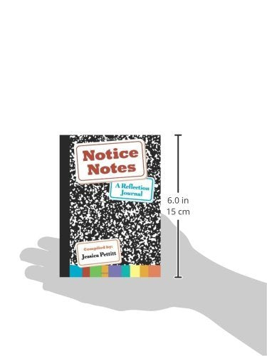 Notice Notes: A Reflection Journal,Used