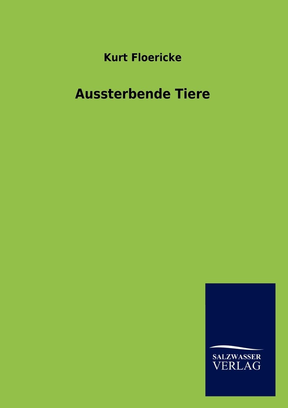 Aussterbende Tiere (German Edition),Used