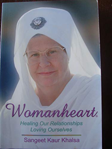 Womanheart Healing Our Relationships Loving Ourselves,Used