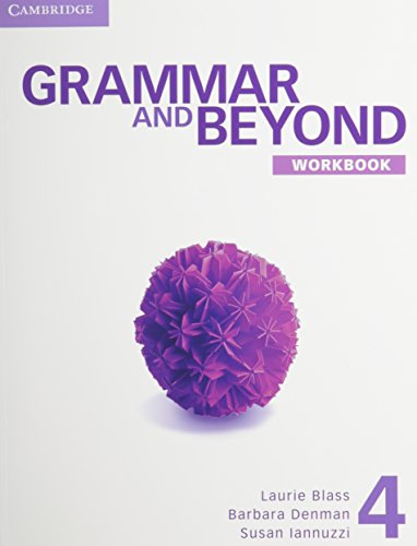 Grammar And Beyond Level 4 Student'S Book, Workbook, And Writing Skills Interactive Pack,New