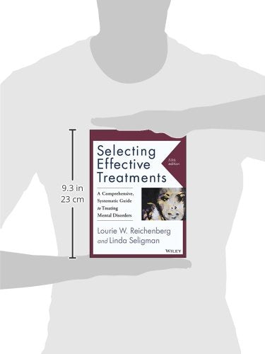 Selecting Effective Treatments: A Comprehensive, Systematic Guide to Treating Mental Disorders,New