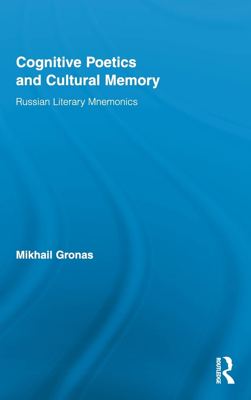 Cognitive Poetics and Cultural Memory: Russian Literary Mnemonics (Routledge Research in Cultural and Media Studies),Used
