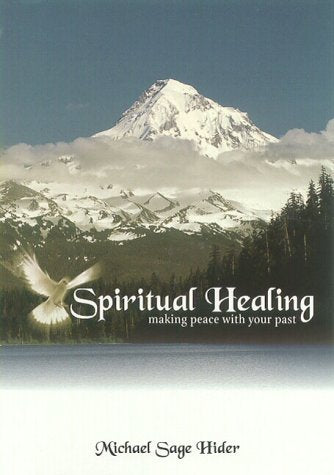 Spiritual Healing: Making Peace With Your Past,Used