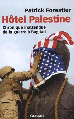 Htel Palestine  Chronique inattendue de la guerre  Bagdad,Used