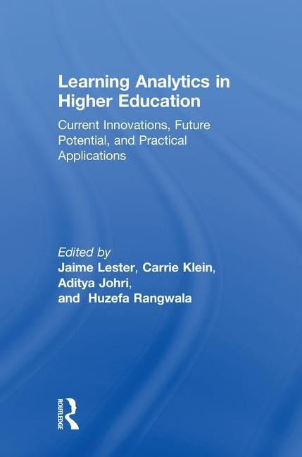 Learning Analytics in Higher Education: Current Innovations, Future Potential, and Practical Applications,Used