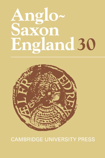 AngloSaxon England: Volume 30 (AngloSaxon England, Series Number 30),Used