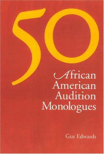 50 African American Audition Monologues,Used