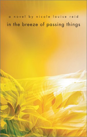In the Breeze of Passing Things: A Novel,Used