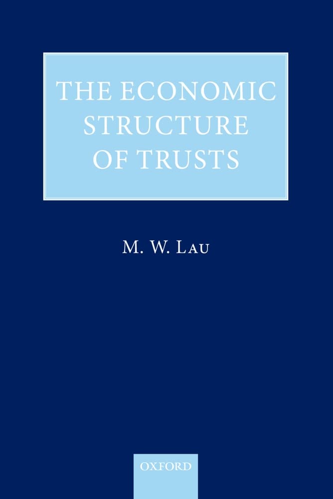 The Economic Structure of Trusts: Towards a Propertybased Approach,Used