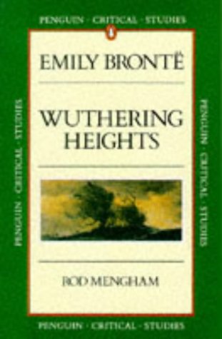 Emily Bronte: Wuthering Heights (Penguin Critical Studies),Used