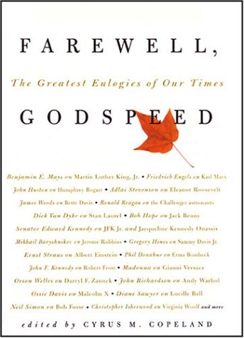 Farewell, Godspeed: The Greatest Eulogies Of Our Time