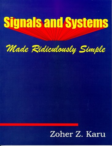 Signals and Systems Made Ridiculously Simple,Used