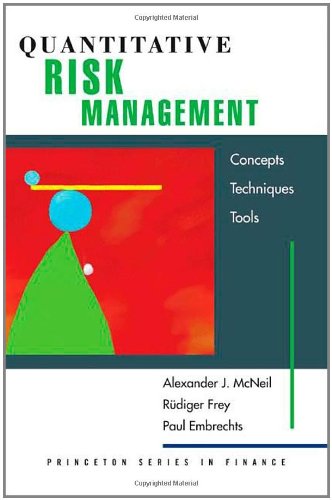Quantitative Risk Management: Concepts, Techniques, and Tools (Princeton Series in Finance),New